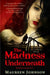 The Madness Underneath by Maureen Johnson