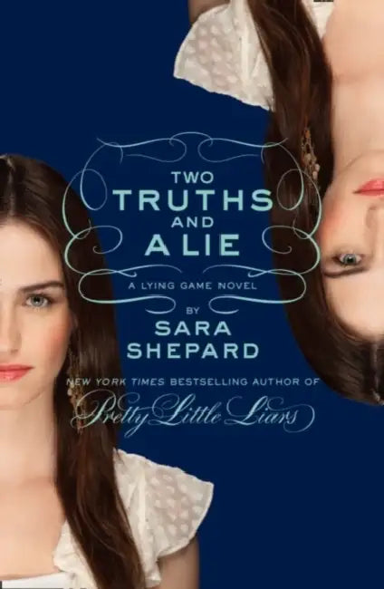 Two Truths and a Lie: A Lying Game Novel by Laurence Hoffmann