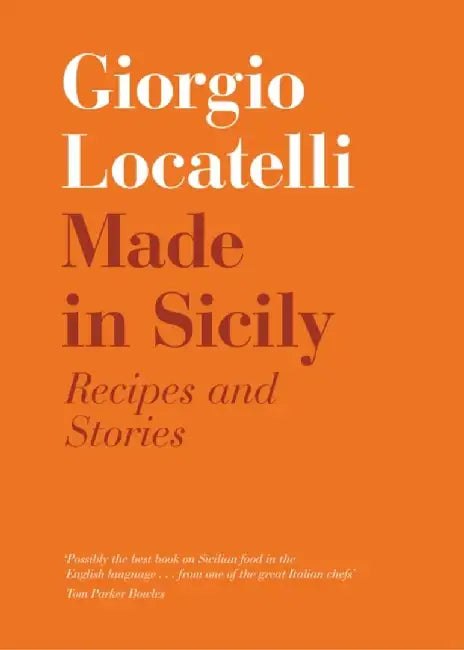 Made in Sicily by Giorgio Locatelli