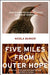 Five Miles from Outer Hope by Pam Farley