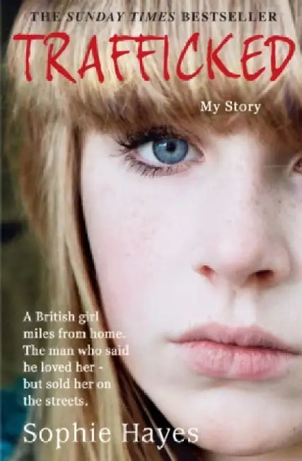 Trafficked by Sophie Hayes