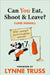 Can You Eat, Shoot and Leave? (Workbook) by Lynne Truss