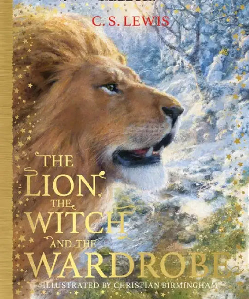 The Lion, the Witch and the Wardrobe by C. S. Lewis