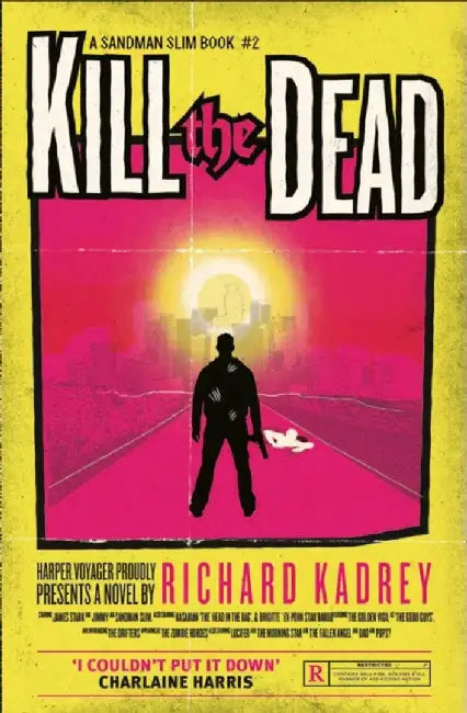 Kill the Dead by Richard Kadrey