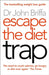 Escape the Diet Trap by Dr. John Briffa