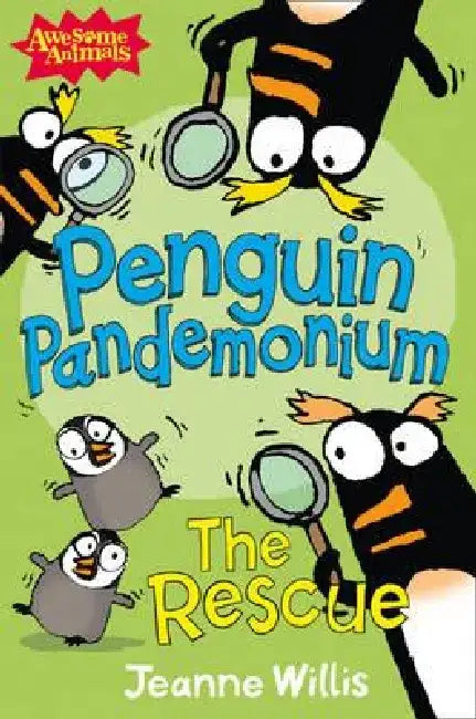 Penguin Pandemonium - The Rescue by Jeanne Willis