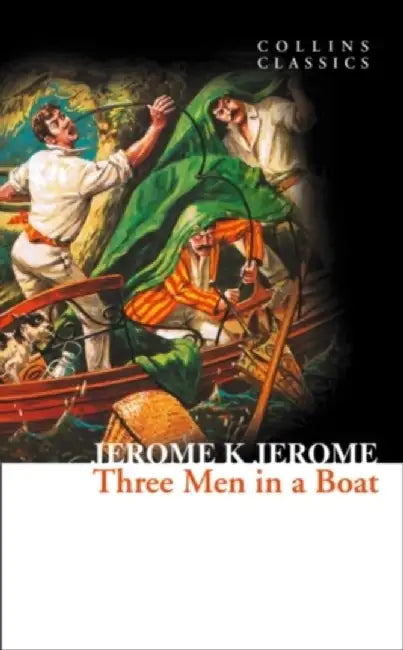 Three Men in a Boat by Jerome K. Jerome