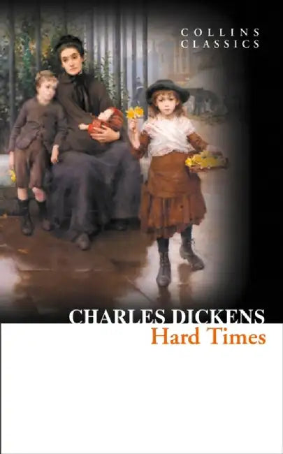 Hard Times by Charles Dickens