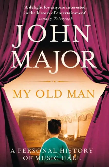 My Old Man by John Major