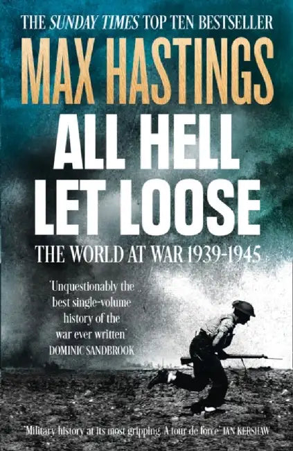 All Hell Let Loose by Max Hastings