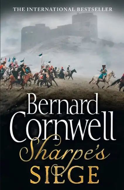 Sharpe’s Siege by Bernard Cornwell