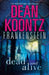 Dead and Alive by Dean Koontz