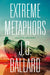 Extreme Metaphors by J. G. Ballard