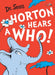 Horton Hears a Who by Dr. Seuss