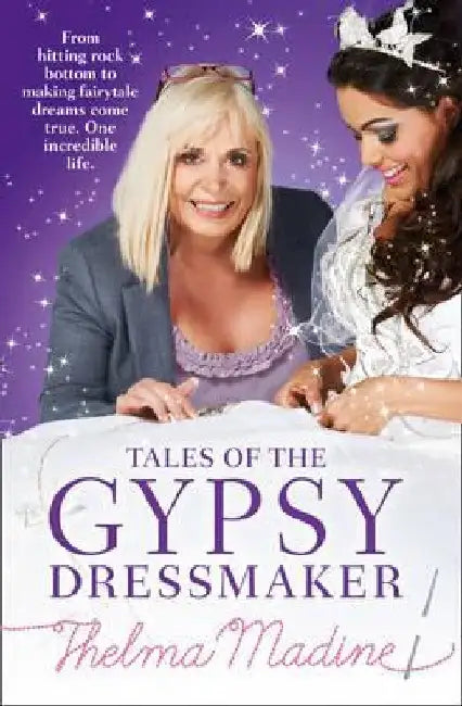 Tales of the Gypsy Dressmaker by Thelma Madine