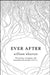 Ever After by A. Kasekamp