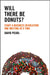 Will there be Donuts?: Start a Business Revolution One Meeting at a Time by James Kuzner