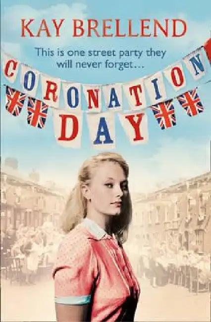 Coronation Day by Kay Brellend
