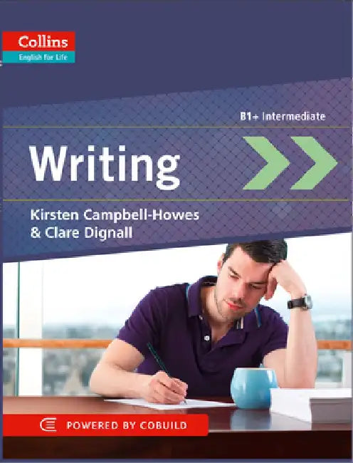 Writing: B1+ Intermediate by Kirsten Campbell-Howes