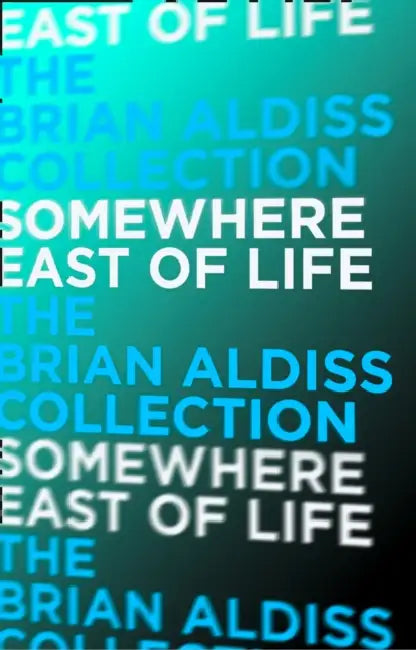Somewhere East of Life by Sadie Jones