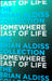 Somewhere East of Life by Sadie Jones