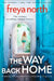 The Way Back Home by Freya North