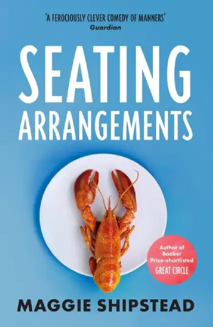 Seating Arrangements by Maggie Shipstead