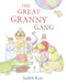 The Great Granny Gang by Judith Kerr