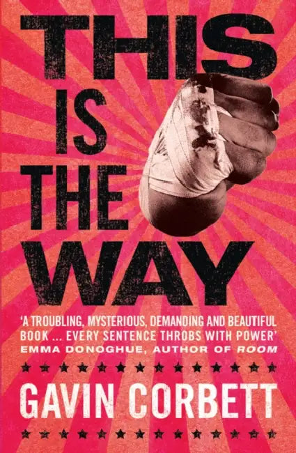 This Is The Way by Gavin Corbett