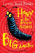 Harry the Poisonous Centipede’s Big Adventure by Lynne Reid Banks