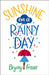 Sunshine on a Rainy Day by Bryony Fraser