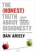 The (Honest) Truth About Dishonesty by Dan Ariely
