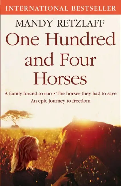 One Hundred and Four Horses by Mandy Retzlaff