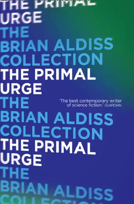 The Primal Urge by Brian Aldiss