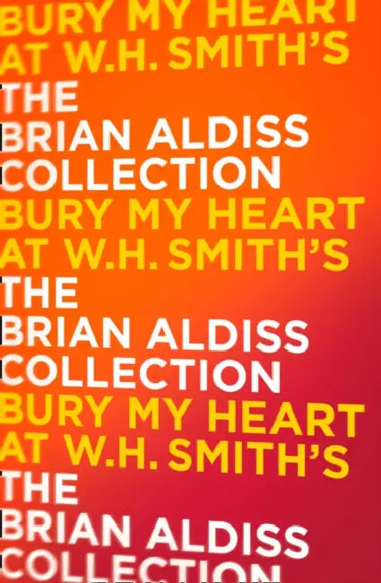 Bury My Heart At W. H. Smith’s by Stephen Bradshaw