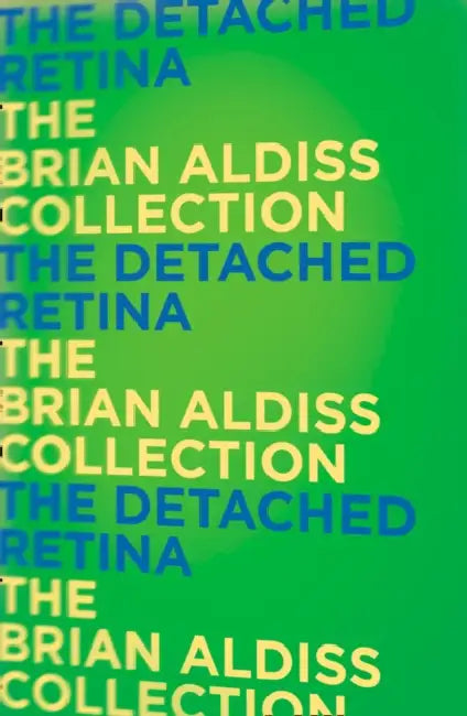 The Detached Retina by Brian Aldiss