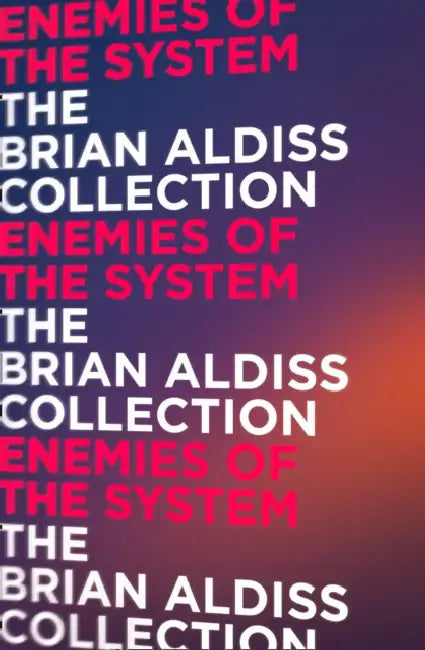 Enemies of the System by Brian Aldiss