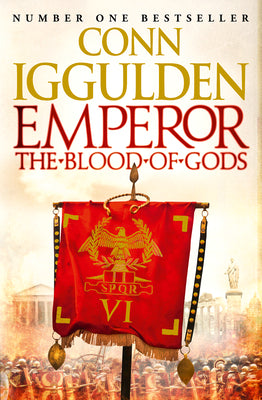 Emperor: The Blood of Gods by Conn Iggulden