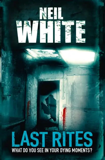 Last Rites by Neil White