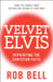 Velvet Elvis by Rob Bell