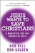 Jesus Wants to Save Christians: A Manifesto for the Church in Exile by Rob Bell