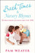 Bath Times and Nursery Rhymes: The Memoirs of a Nursery Nurse in the 1960s by Pam Weaver