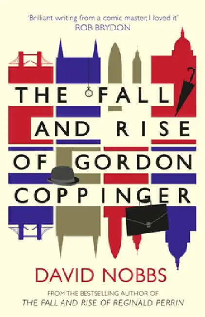 The Fall and Rise of Gordon Coppinger by David Nobbs