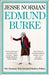 Edmund Burke by Jesse Norman