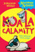 Koala Calamity by Jonathan Meres