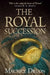The Royal Succession by Maurice Druon