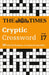 The Times Cryptic Crossword Book 17: 80 World-Famous Crossword Puzzles by The Times Mind Games