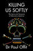 Killing Us Softly: The Sense and Nonsense of Alternative Medicine by Tony Morden