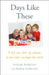 Days Like These: A Life Cut Short by Cancer, a Love That Touched the World by Alex Wheatle