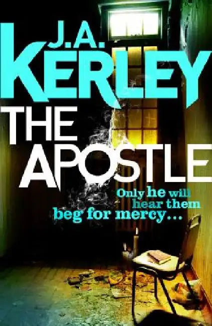 The Apostle by J. A. Kerley